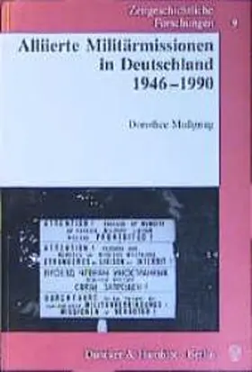 Alliierte Militärmissionen in Deutschland 1946-1990