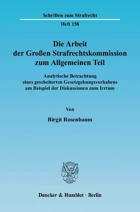 Die Arbeit der Großen Strafrechtskommission zum Allgemeinen Teil