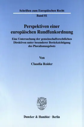 Perspektiven einer europäischen Rundfunkordnung.