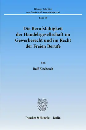 Die Berufsfähigkeit der Handelsgesellschaft im Gewerberecht und im Recht der Freien Berufe