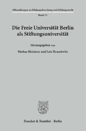 Die Freie Universität Berlin als Stiftungsuniversität.