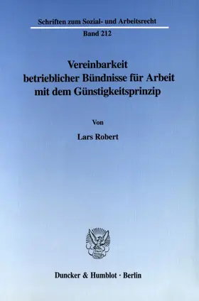 Vereinbarkeit betrieblicher Bündnisse für Arbeit mit dem Günstigkeitsprinzip.