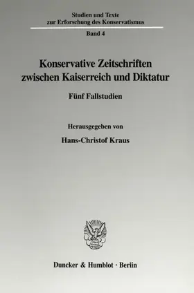 Konservative Zeitschriften zwischen Kaiserreich und Diktatur.
