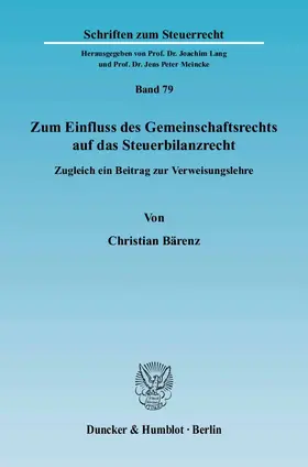 Zum Einfluss des Gemeinschaftsrechts auf das Steuerbilanzrecht