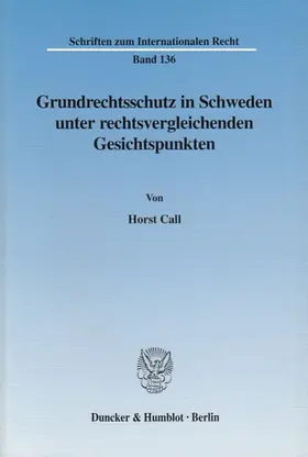 Grundrechtsschutz in Schweden unter rechtsvergleichenden Gesichtspunkten.