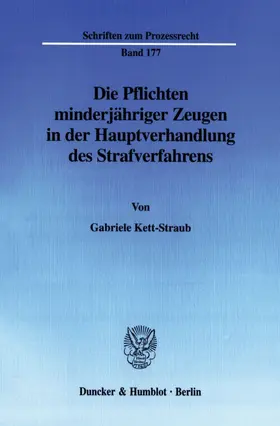 Die Pflichten minderjähriger Zeugen in der Hauptverhandlung des Strafverfahrens.