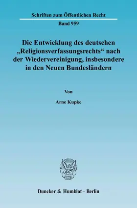 Die Entwicklung des deutschen "Religionsverfassungsrechts" nach der Wiedervereinigung, insbesondere in den Neuen Bundesländern.