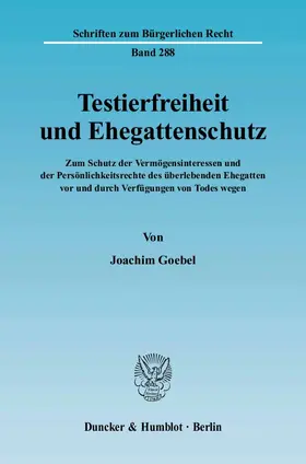 Testierfreiheit und Ehegattenschutz