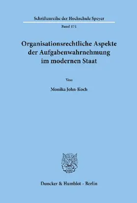 Organisationsrechtliche Aspekte der Aufgabenwahrnehmung im modernen Staat.