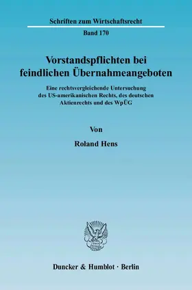 Vorstandspflichten bei feindlichen Übernahmeangeboten.