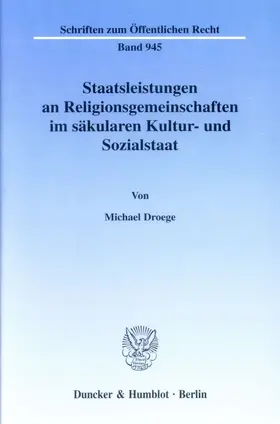 Staatsleistungen an Religionsgemeinschaften im säkularen Kultur- und Sozialstaat