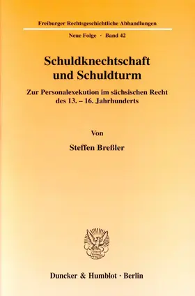 Schuldknechtschaft und Schuldturm.