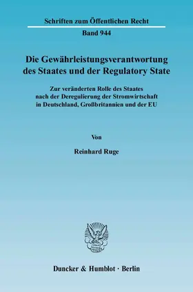 Die Gewährleistungsverantwortung des Staates und der Regulatory State.
