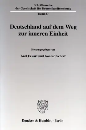 Deutschland auf dem Weg zur inneren Einheit.