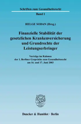 Finanzielle Stabilität der gesetzlichen Krankenversicherung und Grundrechte der Leistungserbringer