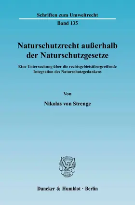 Naturschutzrecht außerhalb der Naturschutzgesetze.