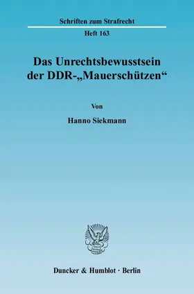 Das Unrechtsbewusstsein der DDR-"Mauerschützen"