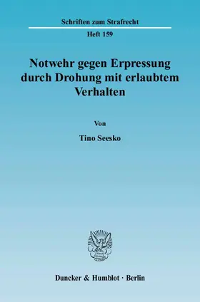 Notwehr gegen Erpressung durch Drohung mit erlaubtem Verhalten