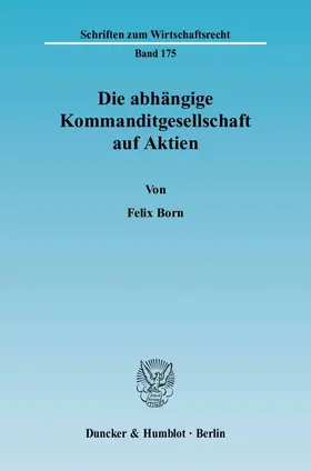 Die abhängige Kommanditgesellschaft auf Aktien.