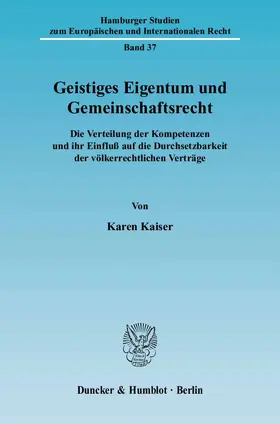 Geistiges Eigentum und Gemeinschaftsrecht