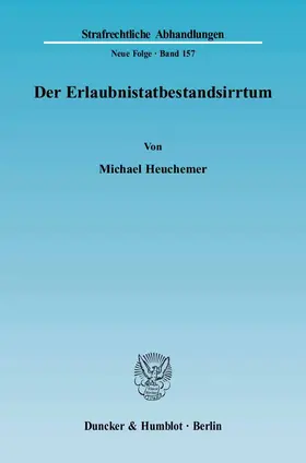 Der Erlaubnistatbestandsirrtum.