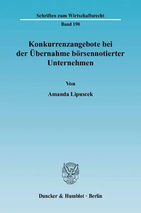 Konkurrenzangebote bei der Übernahme börsennotierter Unternehmen