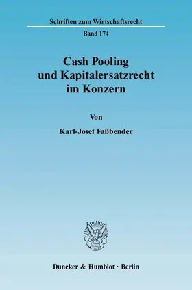 Cash Pooling und Kapitalersatzrecht im Konzern