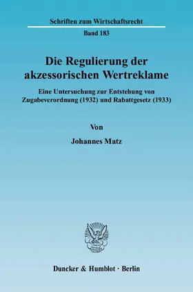 Die Regulierung der akzessorischen Wertreklame.