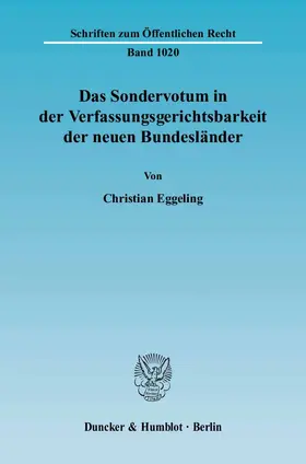 Das Sondervotum in der Verfassungsgerichtsbarkeit der neuen Bundesländer.