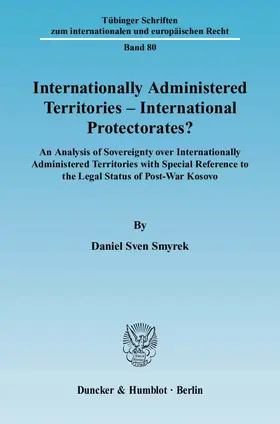 Internationally Administered Territories – International Protectorates?