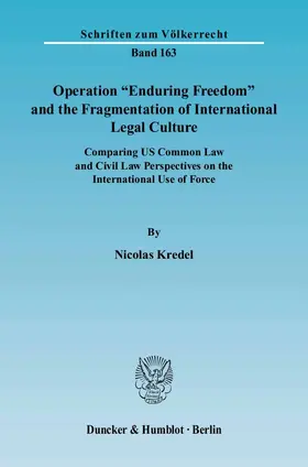 Operation "Enduring Freedom" and the Fragmentation of International Legal Culture.