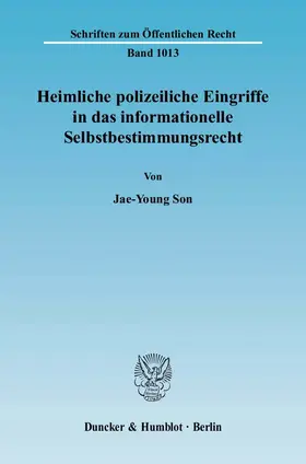 Heimliche polizeiliche Eingriffe in das informationelle Selbstbestimmungsrecht
