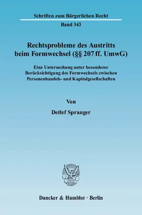 Rechtsprobleme des Austritts beim Formwechsel (§§ 207 ff. UmwG)