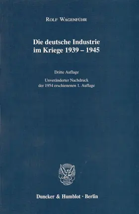 Die deutsche Industrie im Kriege 1939-1945.