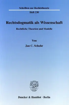 Rechtsdogmatik als Wissenschaft.