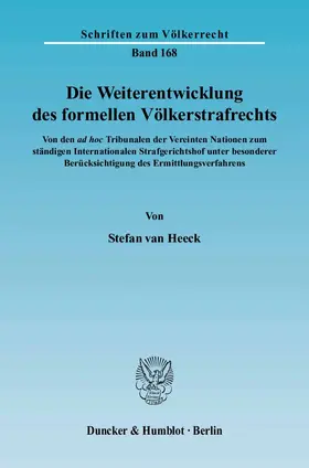 Die Weiterentwicklung des formellen Völkerstrafrechts