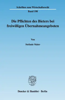 Die Pflichten des Bieters bei freiwilligen Übernahmeangeboten