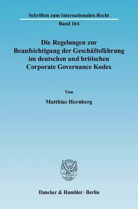 Die Regelungen zur Beaufsichtigung der Geschäftsführung im deutschen und britischen Corporate Governance Kodex