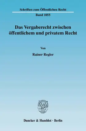 Das Vergaberecht zwischen öffentlichem und privatem Recht