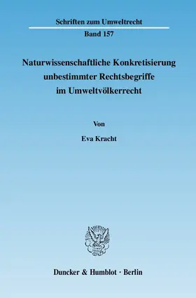 Naturwissenschaftliche Konkretisierung unbestimmter Rechtsbegriffe im Umweltvölkerrecht