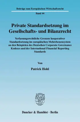 Private Standardsetzung im Gesellschafts- und Bilanzrecht