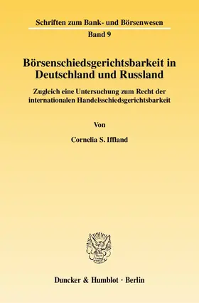 Börsenschiedsgerichtsbarkeit in Deutschland und Russland