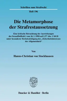 Die Metamorphose der Strafrestaussetzung