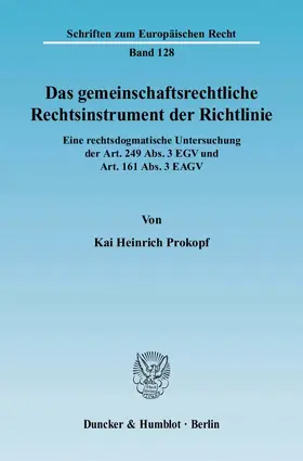 Das gemeinschaftsrechtliche Rechtsinstrument der Richtlinie