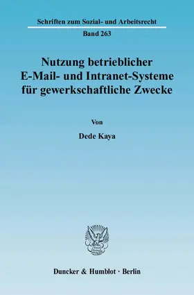 Nutzung betrieblicher E-Mail- und Intranet-Systeme für gewerkschaftliche Zwecke.