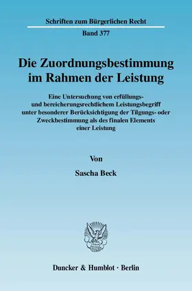 Die Zuordnungsbestimmung im Rahmen der Leistung.