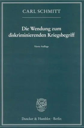 Die Wendung zum diskriminierenden Kriegsbegriff
