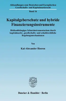 Kapitalgeberschutz und hybride Finanzierungsinstrumente