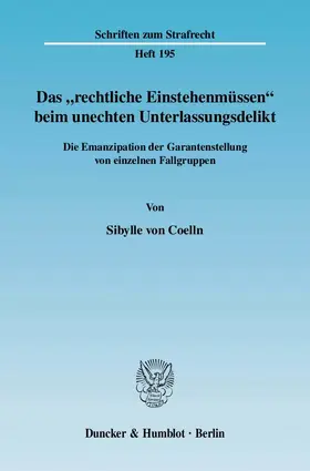 Das "rechtliche Einstehenmüssen" beim unechten Unterlassungsdelikt
