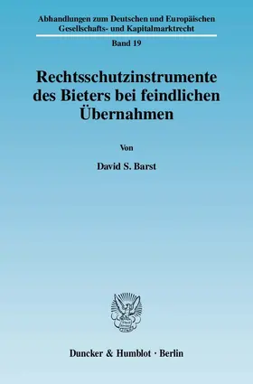 Rechtsschutzinstrumente des Bieters bei feindlichen Übernahmen